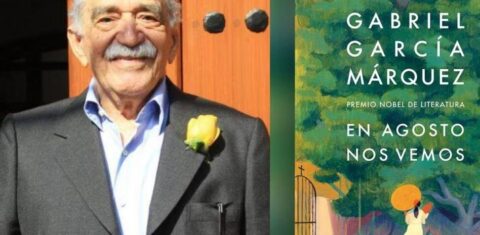 Este 6 de marzo, el lanzamiento de la novela “En agosto nos vemos”, de Gabriel García Márquez
